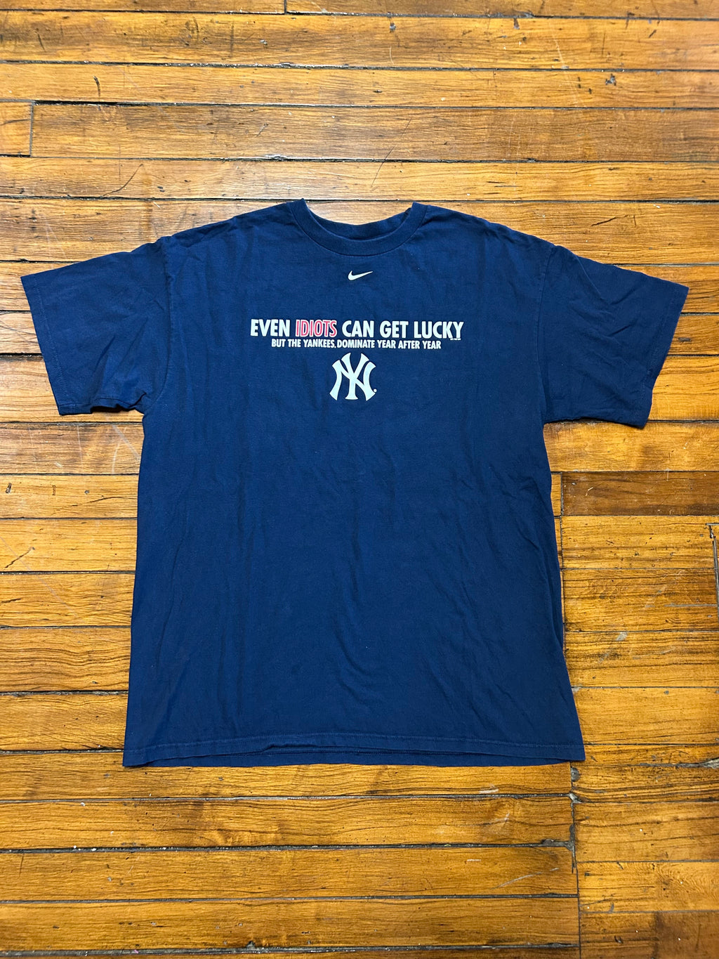 New York Yankees “Idiots Can Get Lucky” Parody T-Shirt Nike